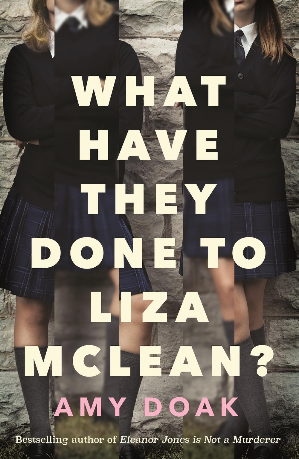 What Have They Done to Liza McLean?, 9781761350641