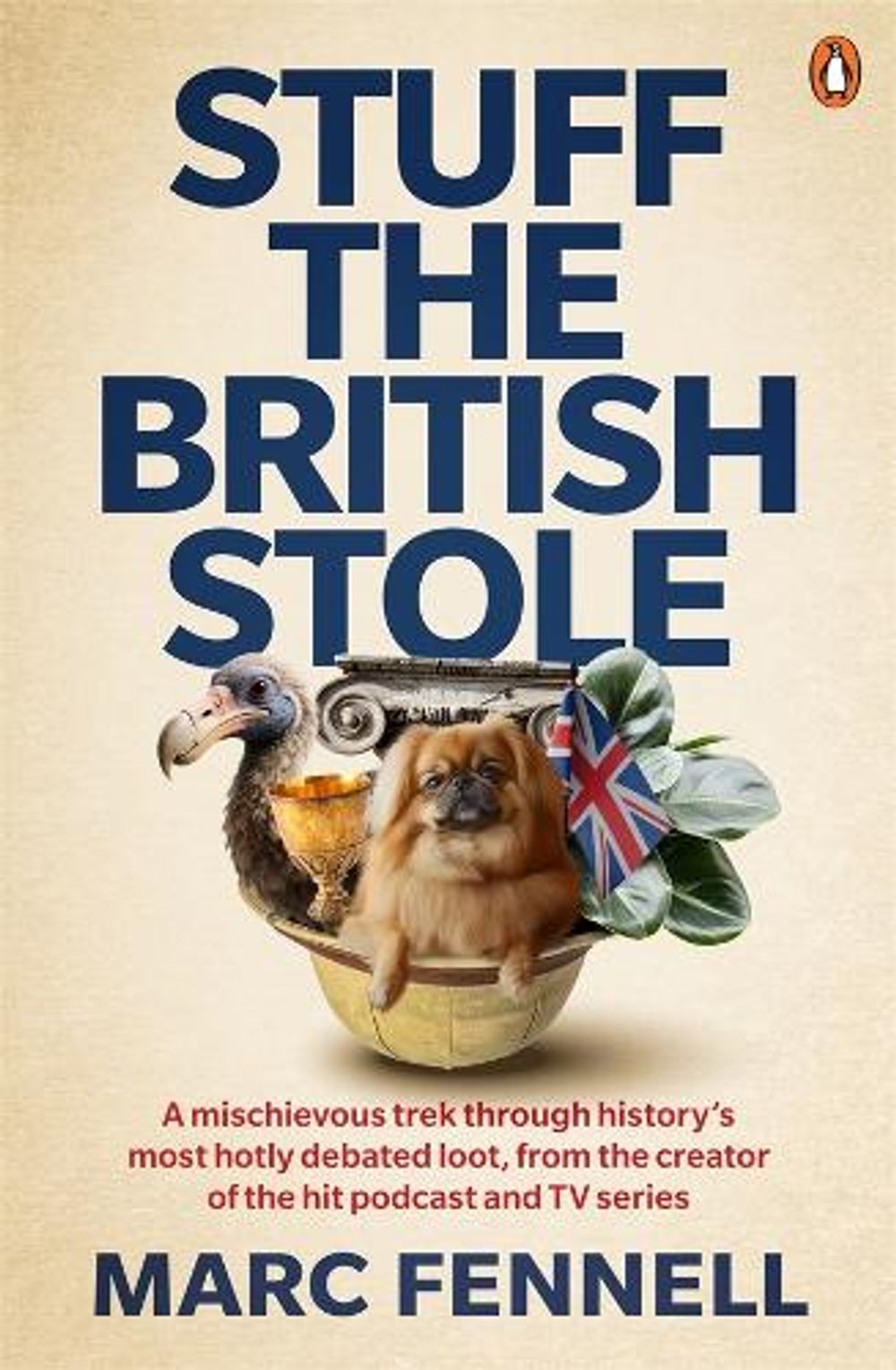 Stuff the British Stole by Marc Fennell - ISBN: 9781761354670