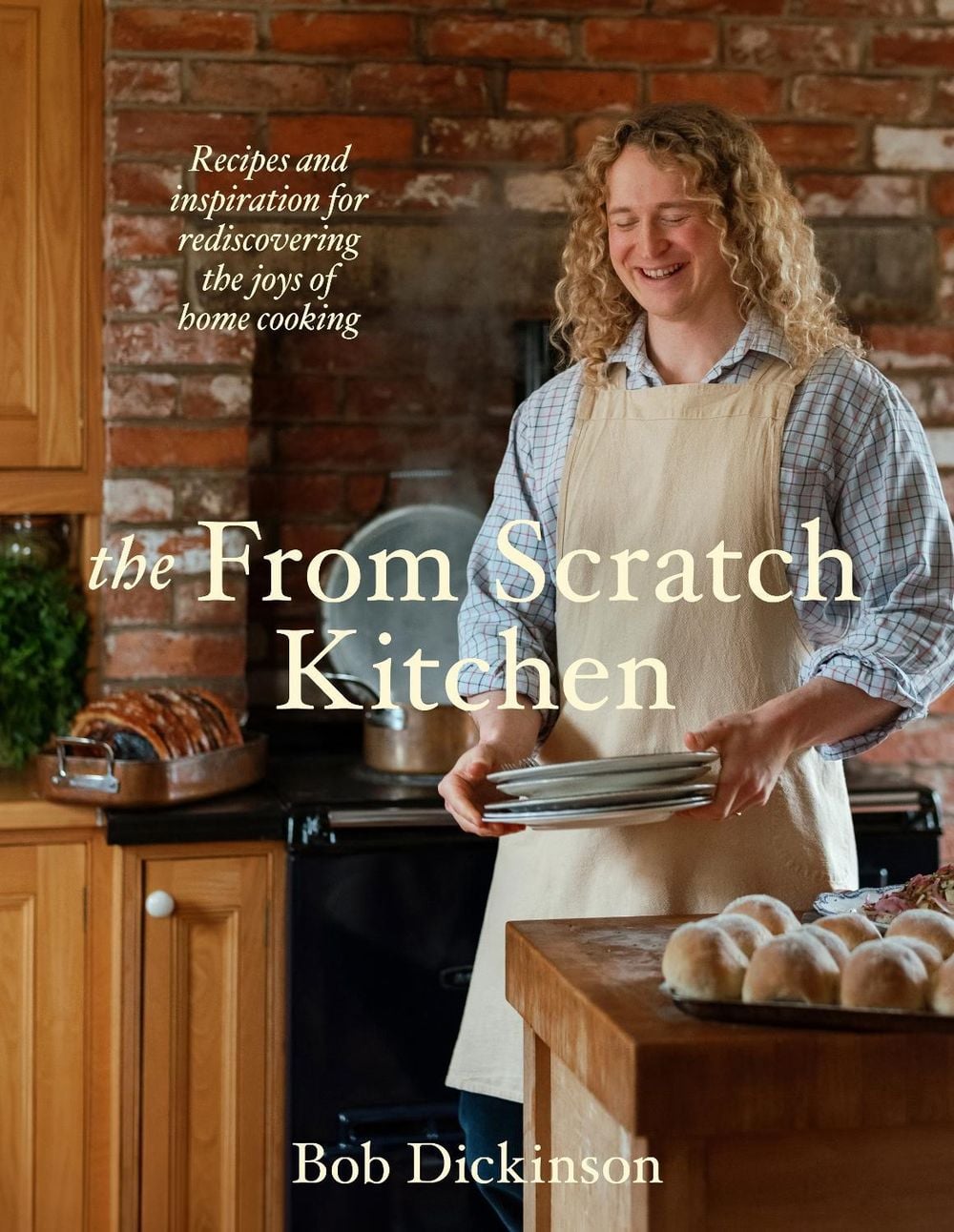 The From Scratch Kitchen by Bob Dickinson - ISBN: 9781761355080