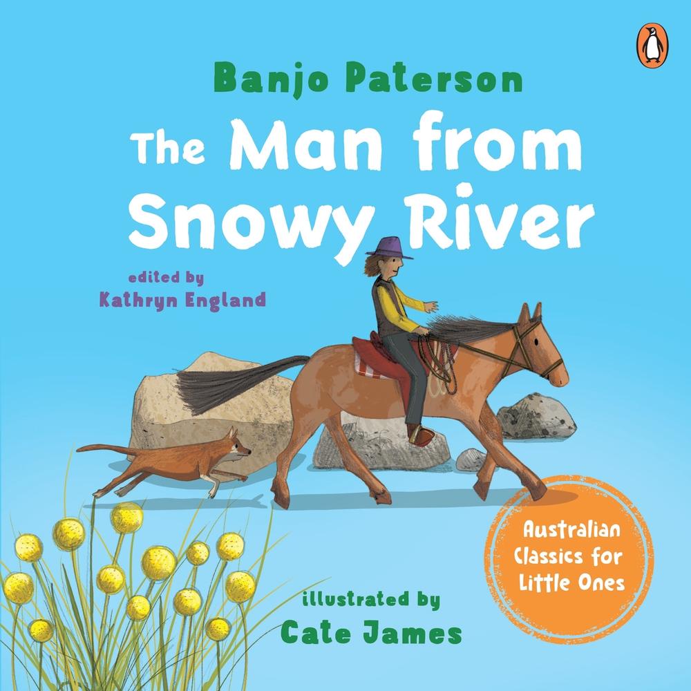 The Man From Snowy River: Australian Classics for Little Ones, 9781761355110