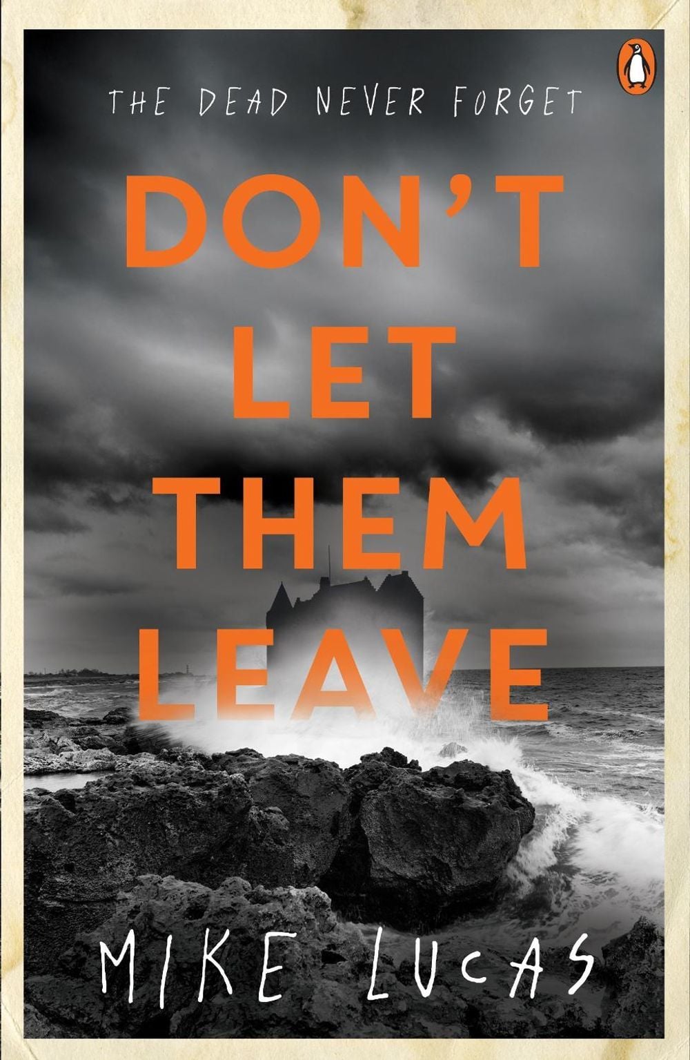 Don't Let Them Leave by Mike Lucas - ISBN: 9781761355462