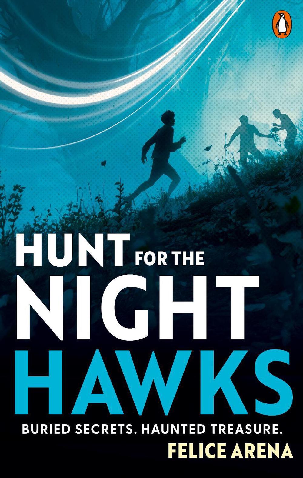 Hunt for the Nighthawks by Felice Arena - ISBN: 9781761355653