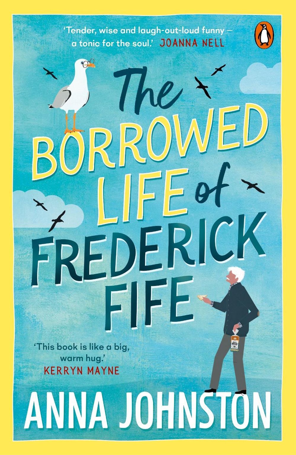 The Borrowed Life of Frederick Fife by Anna Johnston - ISBN: 9781761357251
