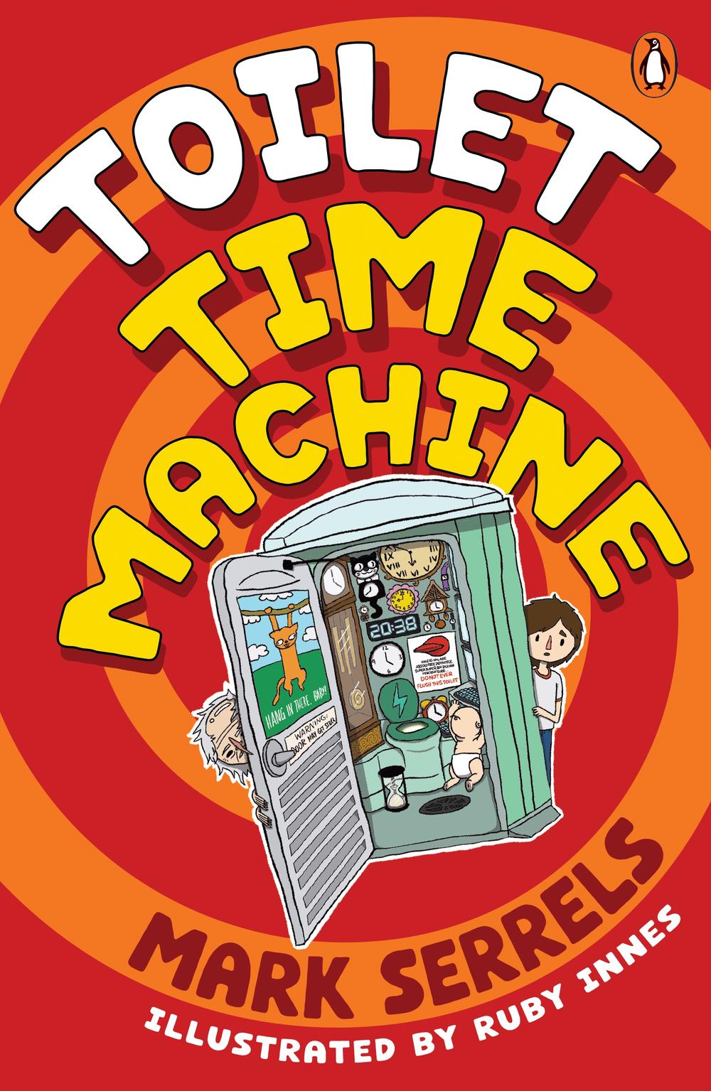 Toilet Time Machine 1 by Mark Serrels - ISBN: 9781761357725