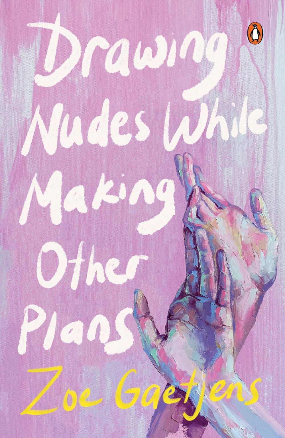 Drawing Nudes While Making Other Plans by Zoe Gaetjens - ISBN: 9781761358012