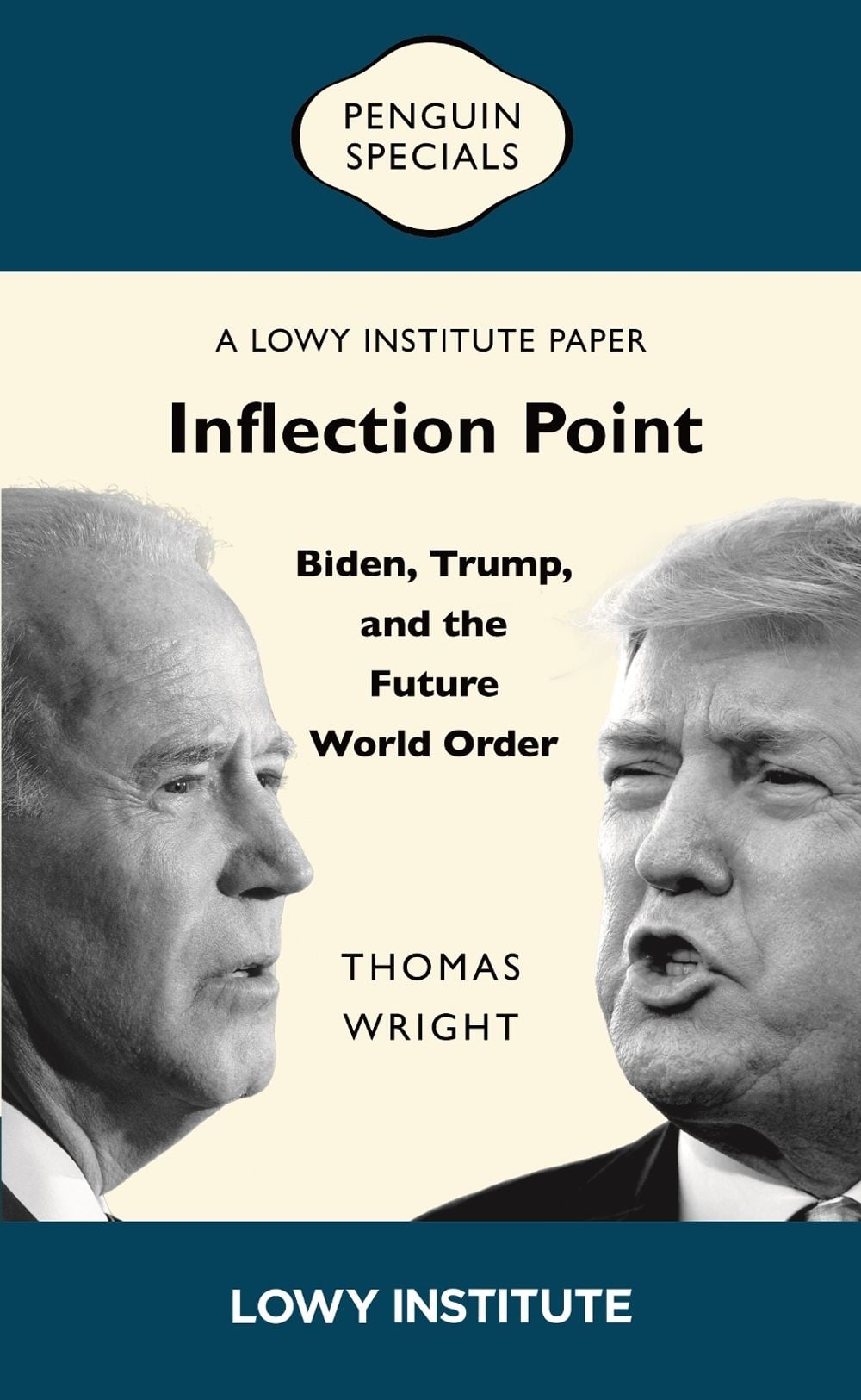 Inflection Point: Biden, Trump, and the Future World Order by Thomas Wright - ISBN: 9781761358050