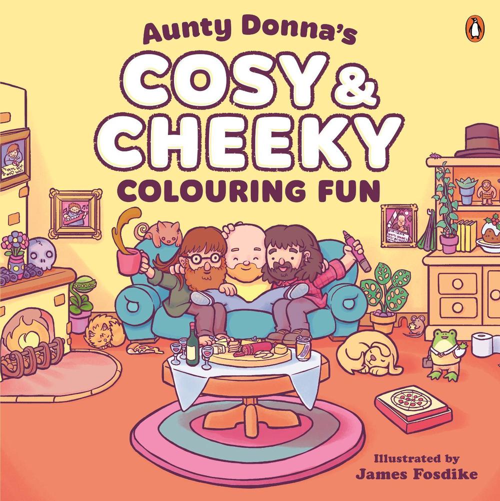 Aunty Donna's Cosy & Cheeky Colouring Fun, 9781761358111