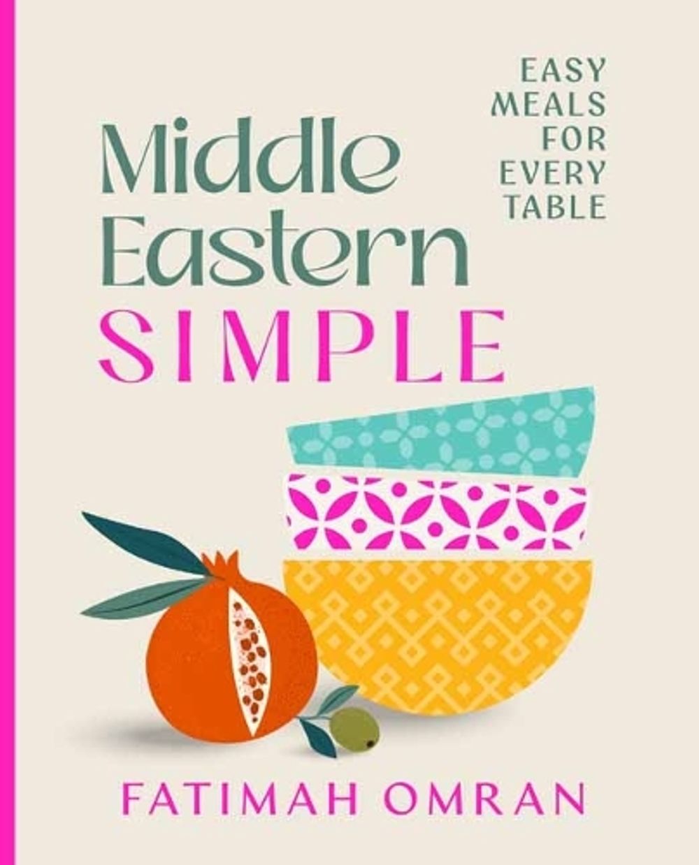 Middle Eastern Simple by Fatimah Omran - ISBN: 9781761358166