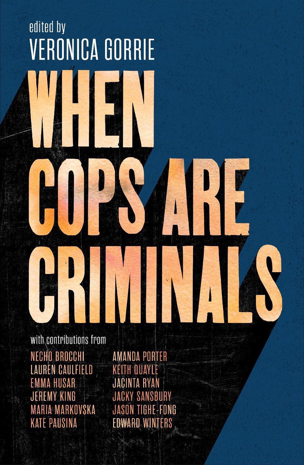 When Cops Are Criminals, 9781761380402
