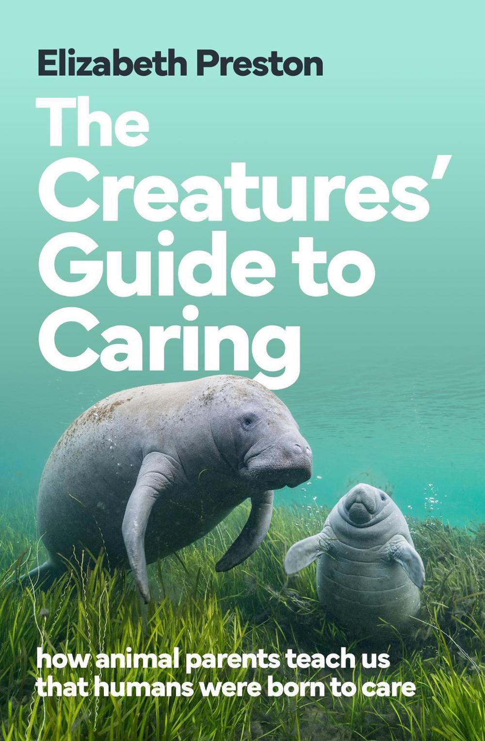 The Creatures' Guide to Caring, 9781761380792