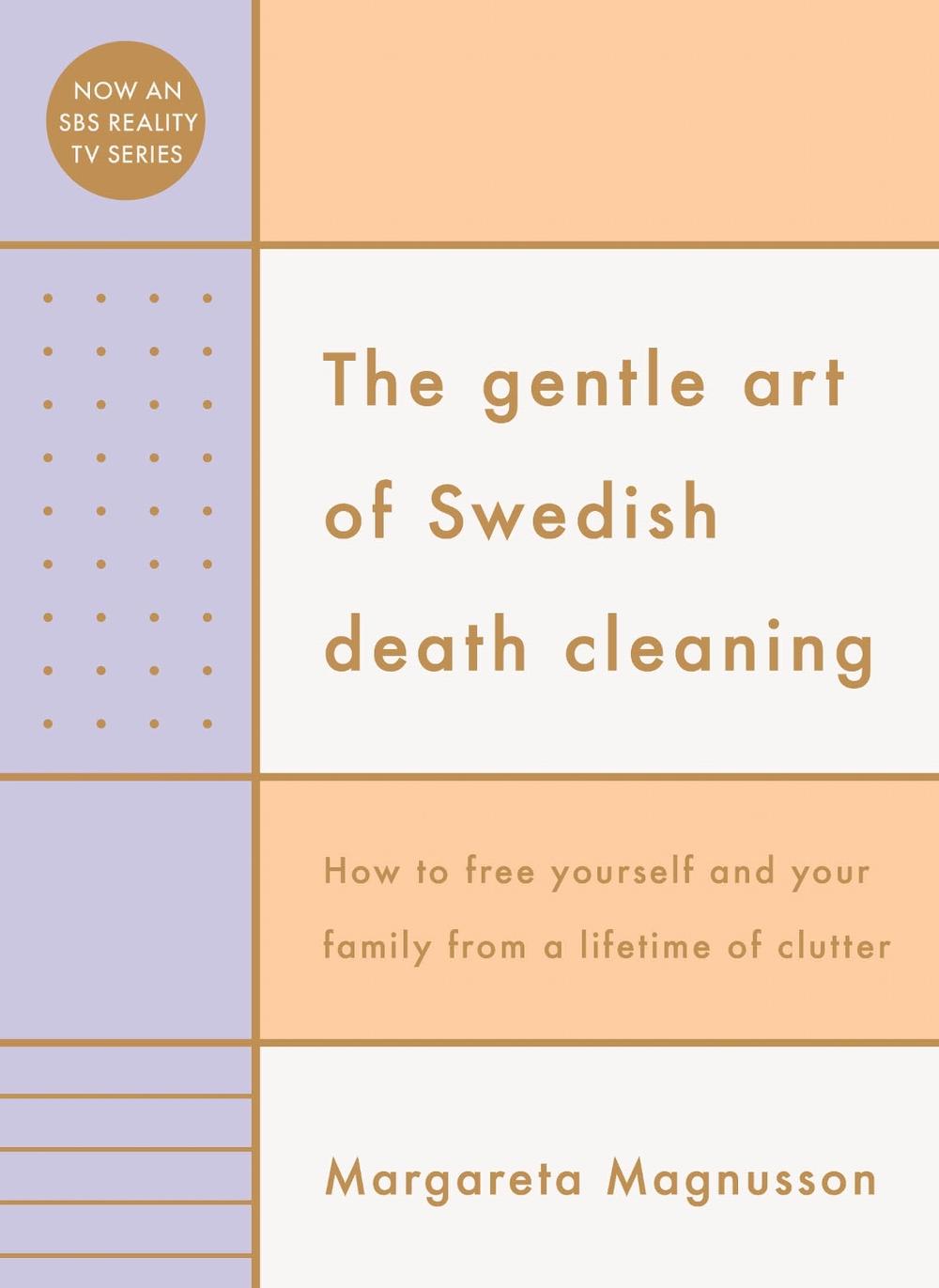 The Gentle Art of Swedish Death Cleaning, 9781761381195