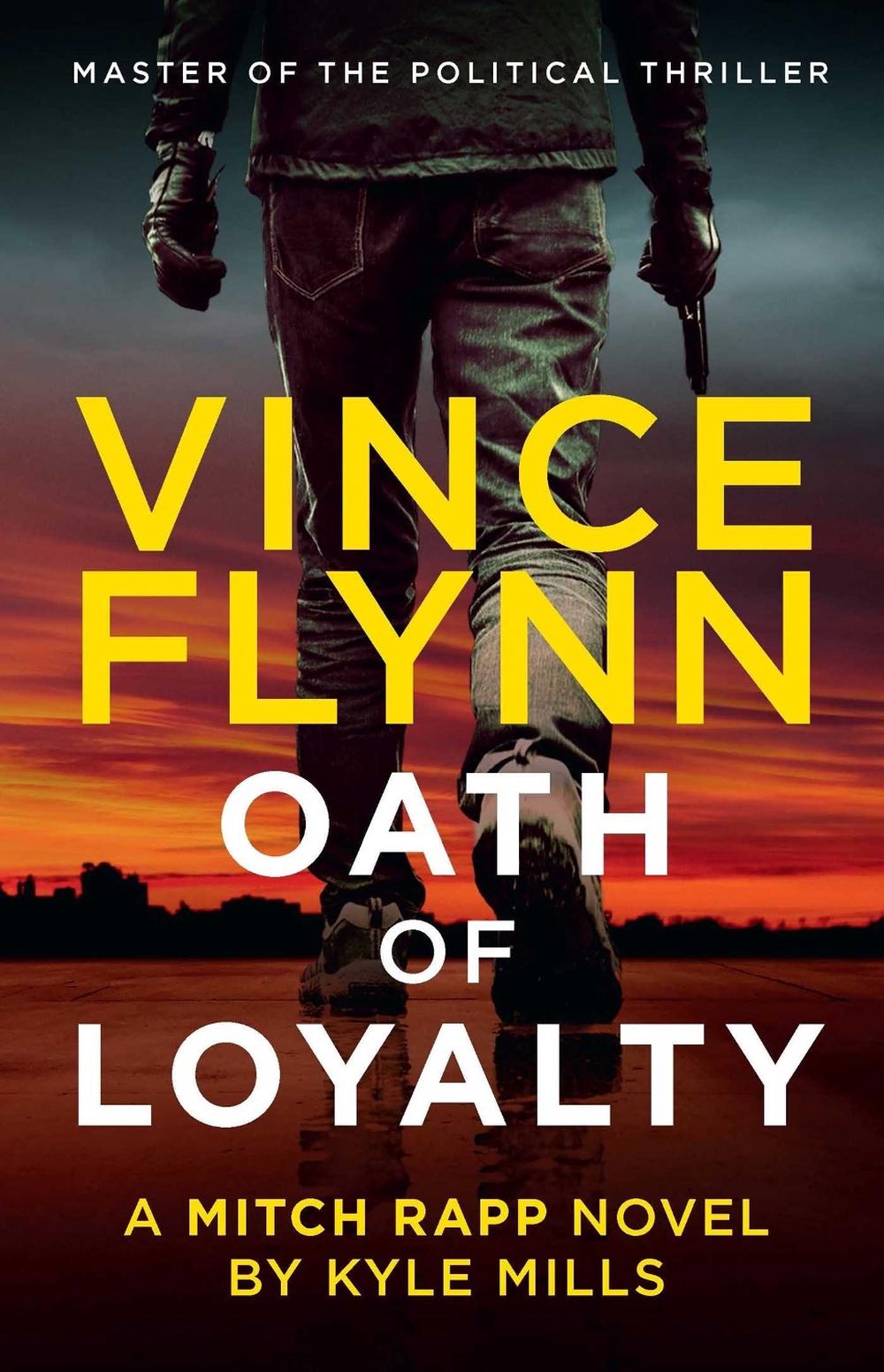 Oath of Loyalty by Vince Flynn - ISBN: 9781761420894