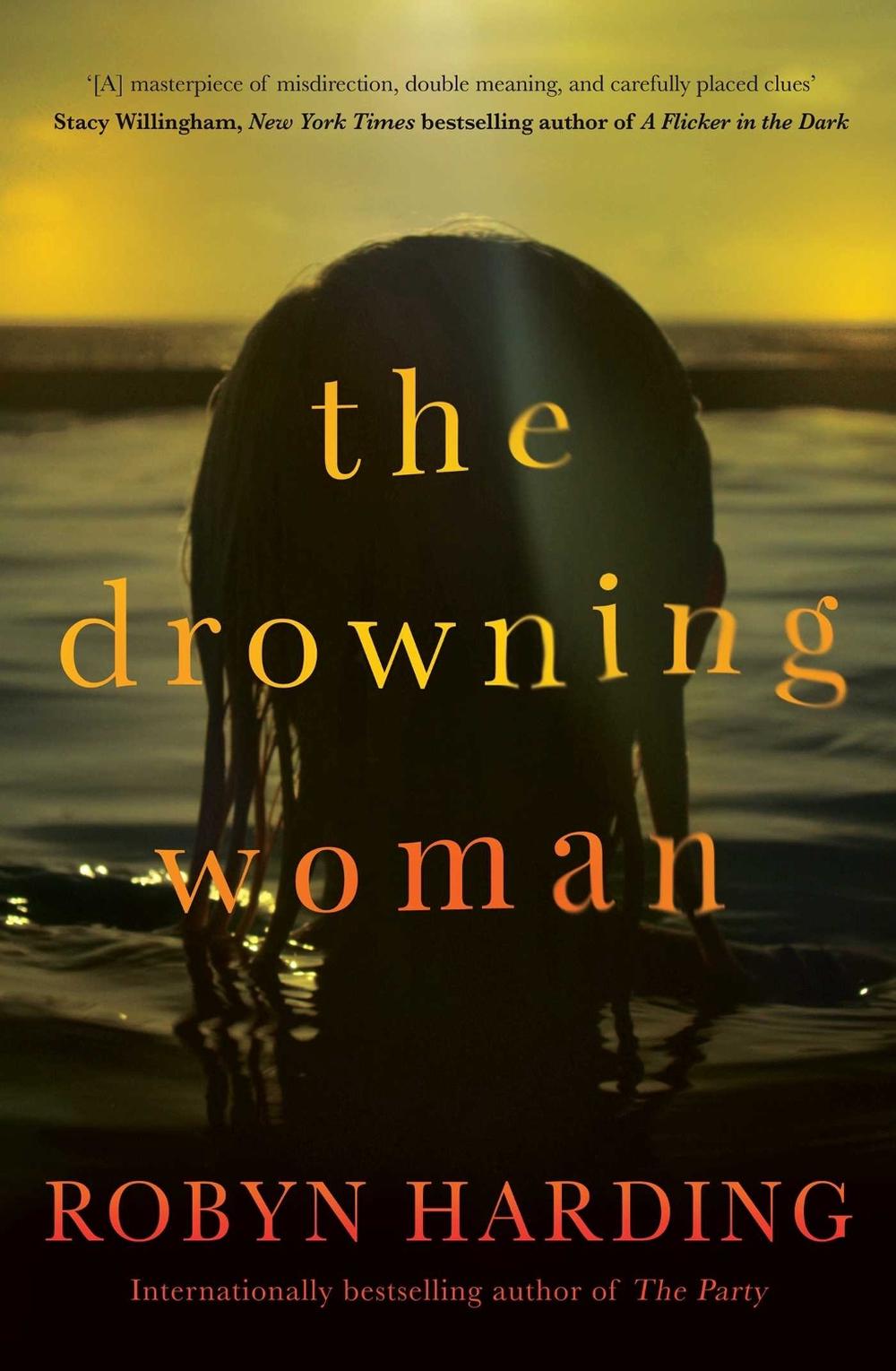 The Drowning Woman by Robyn Harding - ISBN: 9781761422232