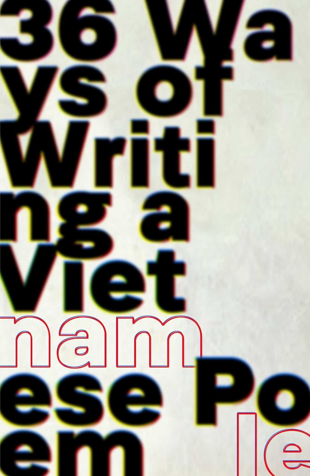 36 Ways of Writing a Vietnamese Poem by Nam Le - ISBN: 9781761423369