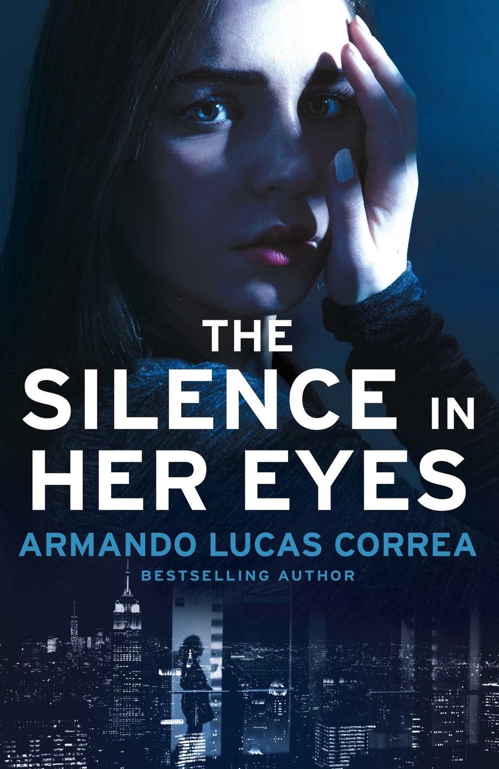 The Silence in Her Eyes by Armando Lucas Correa - ISBN: 9781761424427