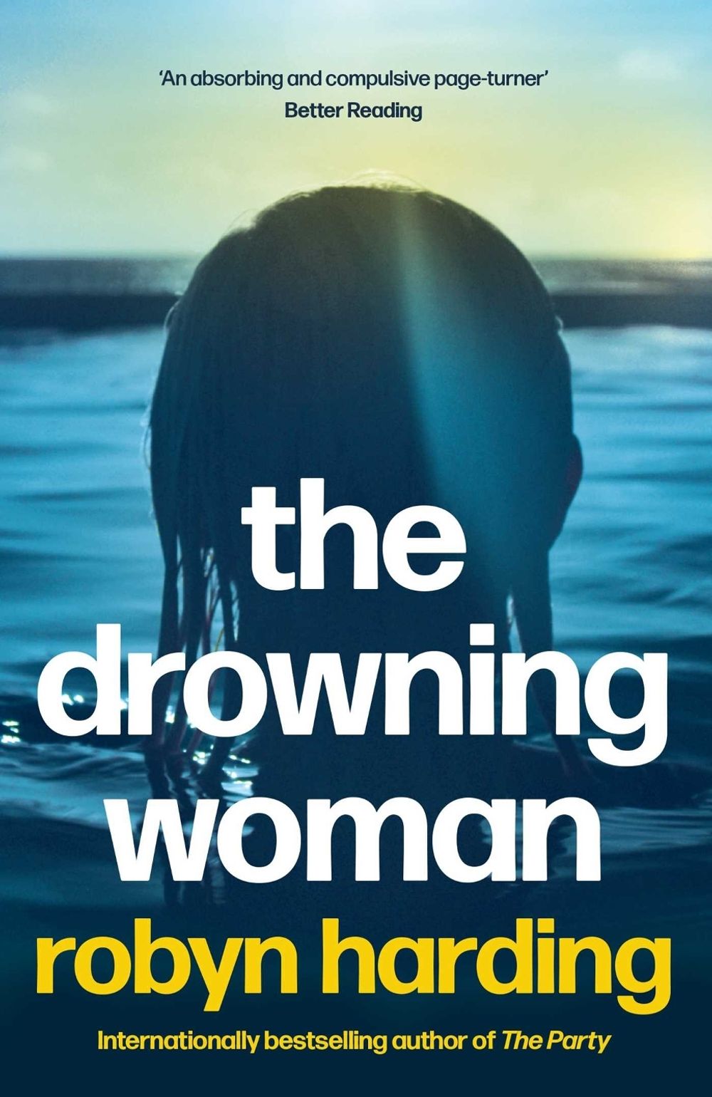 The Drowning Woman by Robyn Harding - ISBN: 9781761424960