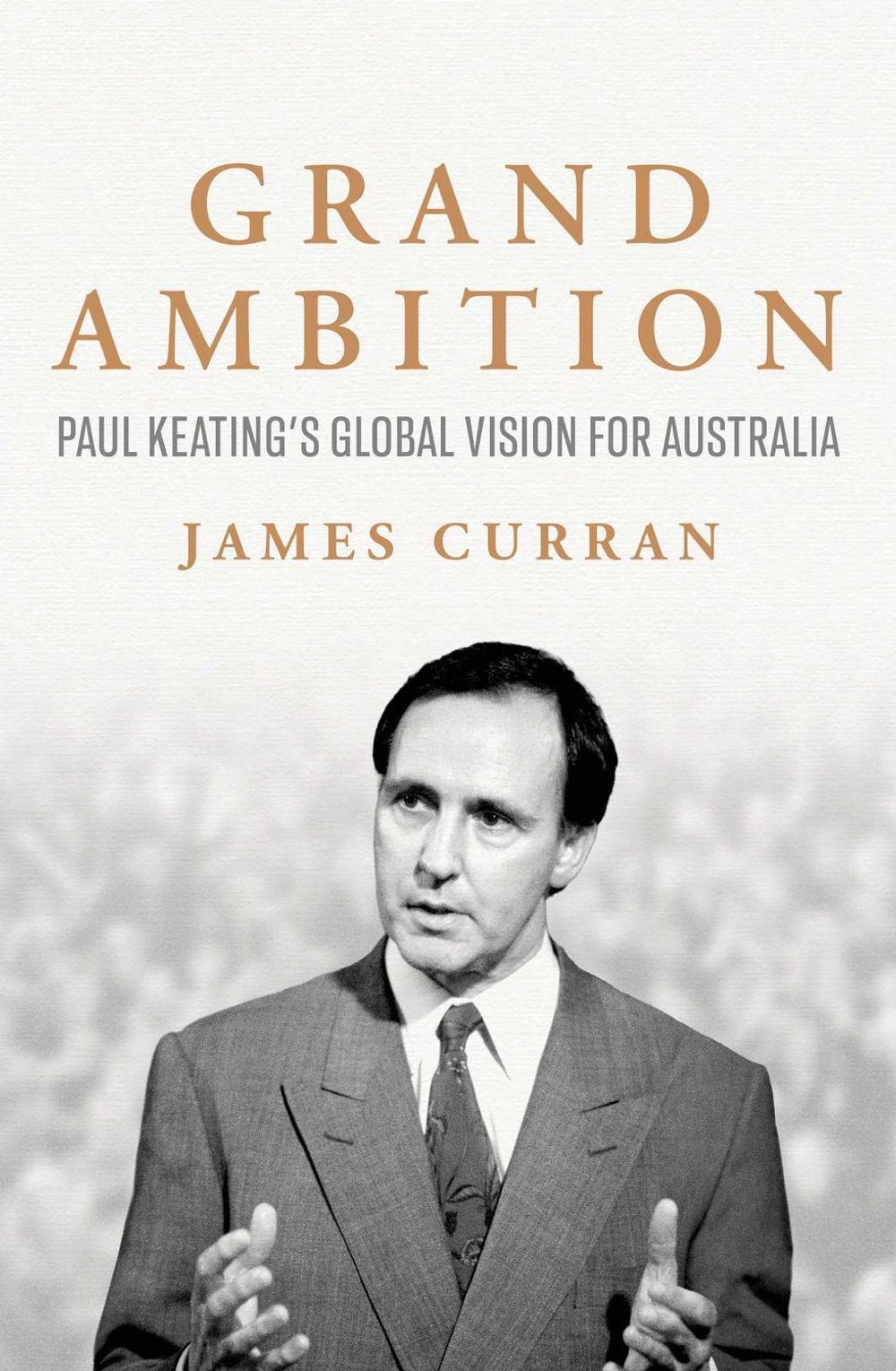 Grand Ambition by James Curran - ISBN: 9781761425233