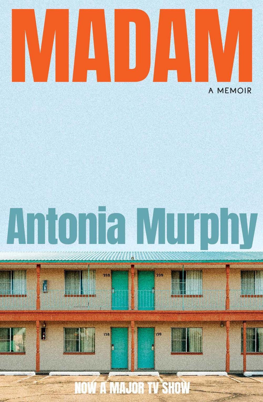 Madam by Antonia Murphy - ISBN: 9781761429248