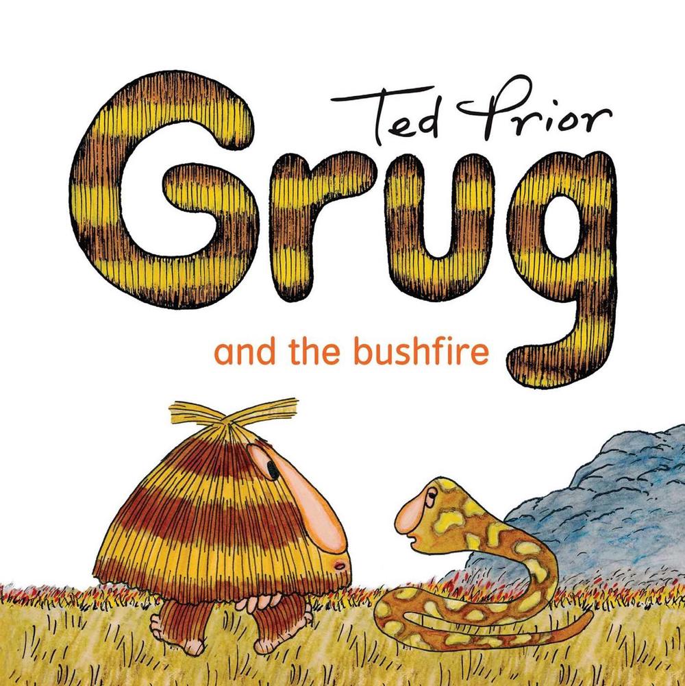 Grug and the Bushfire by Ted Prior - ISBN: 9781761429378