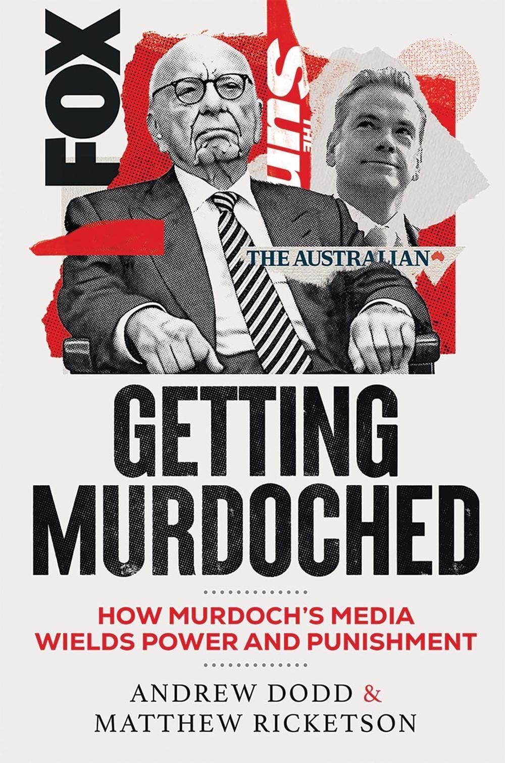 Getting Murdoched by Andrew Dodd - ISBN: 9781761450761