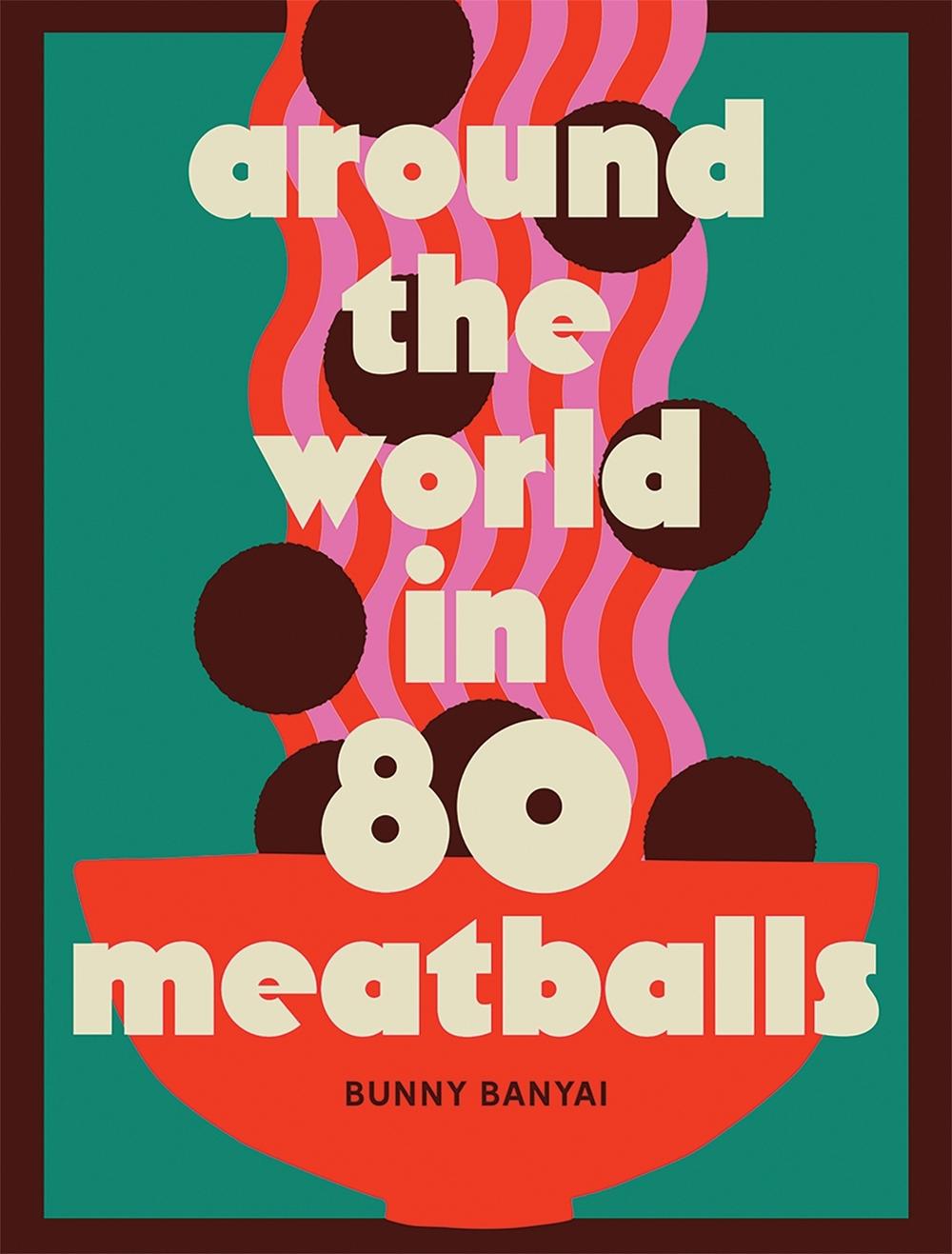 Around the World in 80 Meatballs, 9781761451492