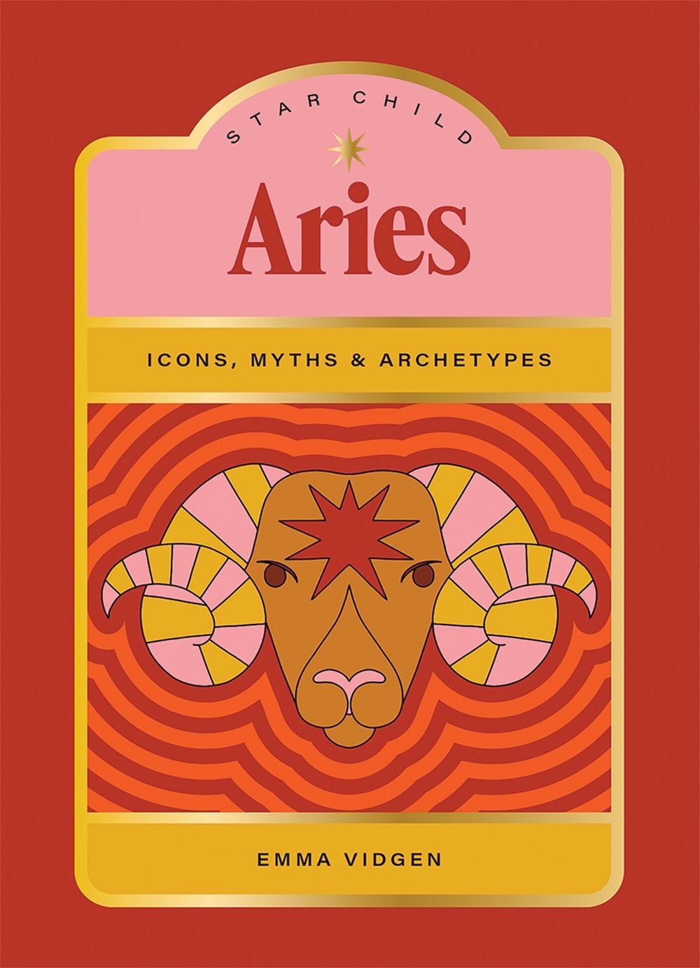 Star Child: Aries by Emma Vidgen - ISBN: 9781761451904