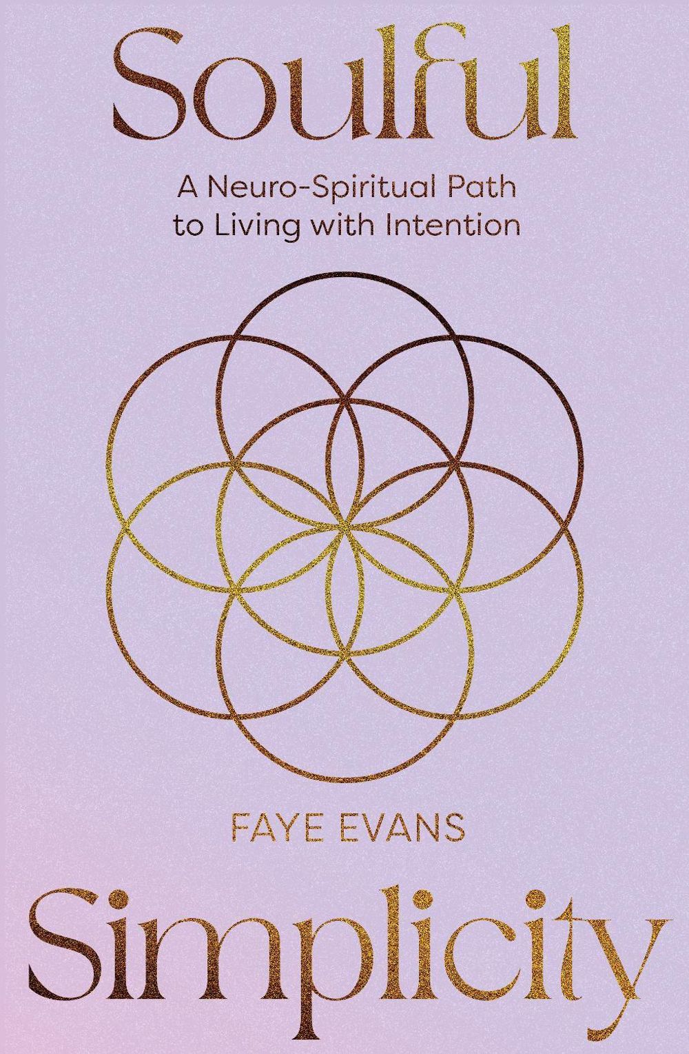 Soulful Simplicity by Faye Evans - ISBN: 9781761453304