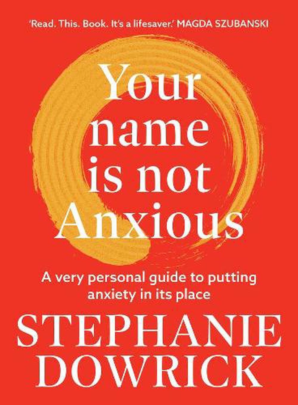 Your Name is Not Anxious, 9781761470066