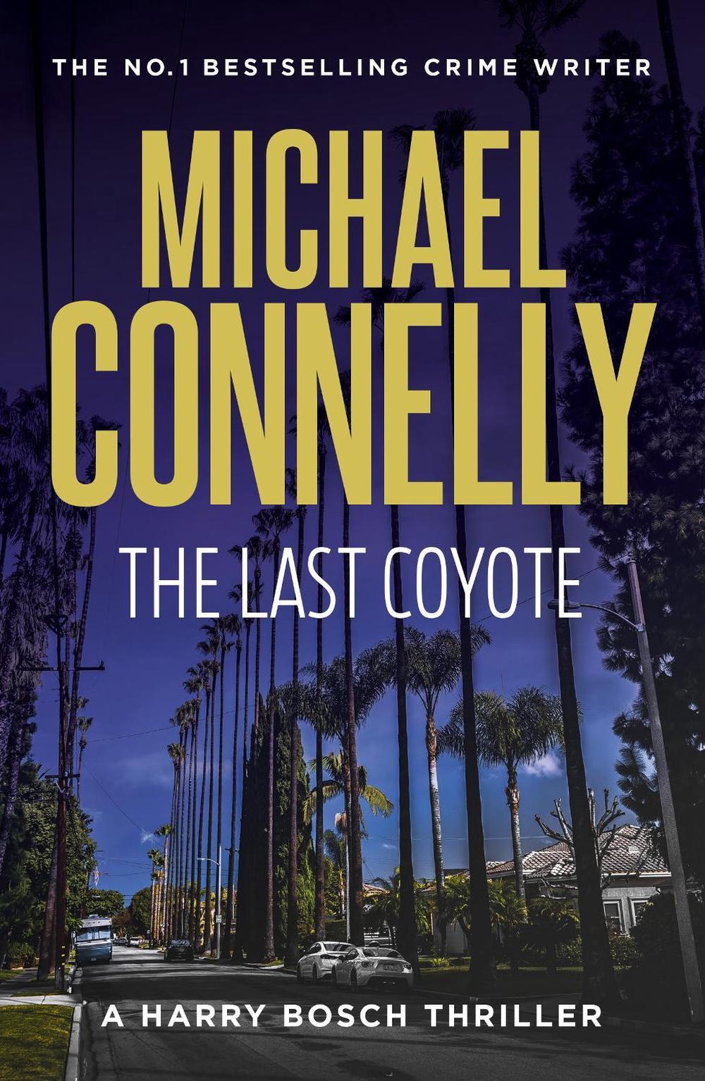 The Last Coyote (Harry Bosch Book 4), 9781761470196