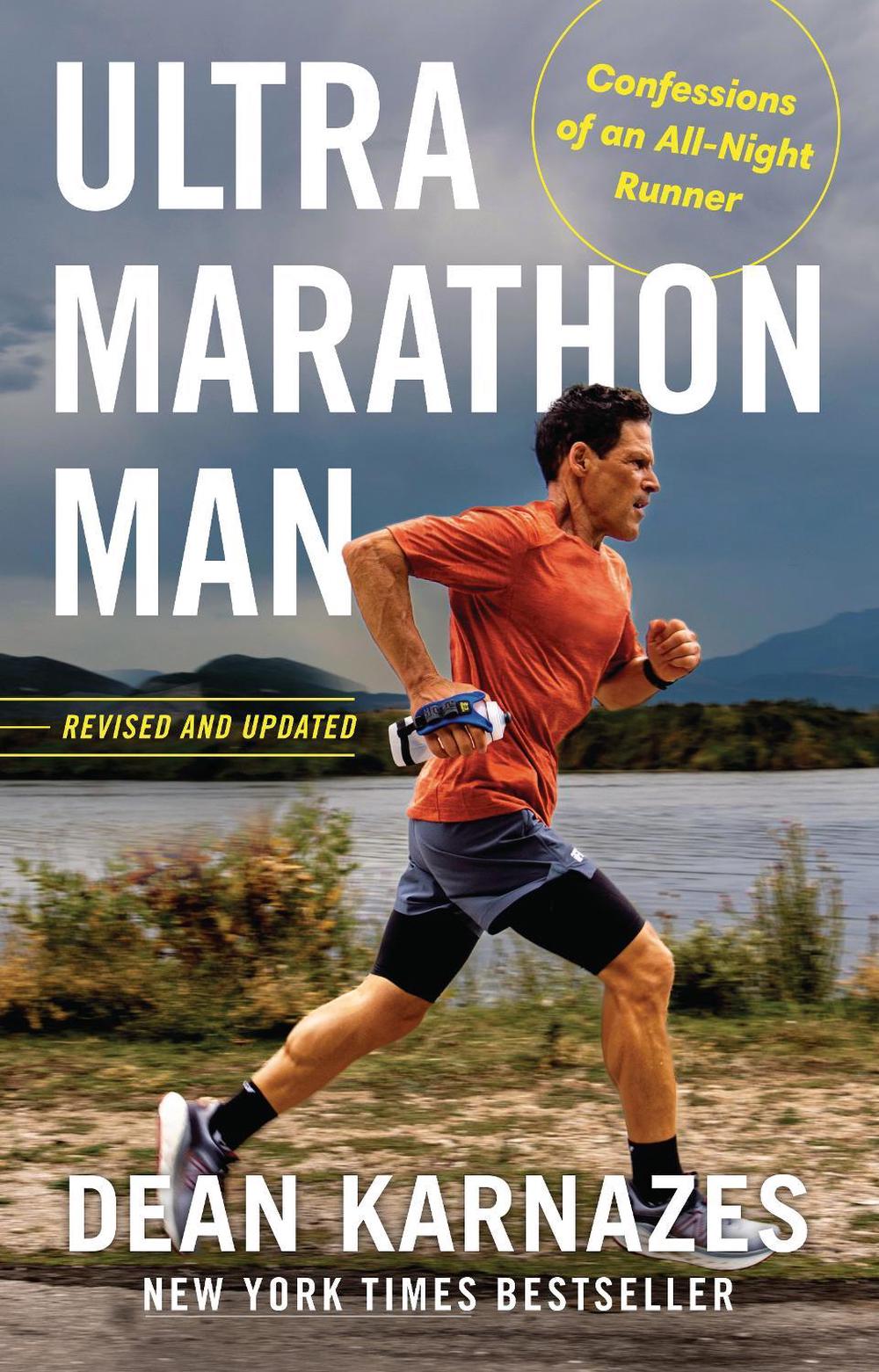 Ultramarathon Man by Dean Karnazes - ISBN: 9781761470318
