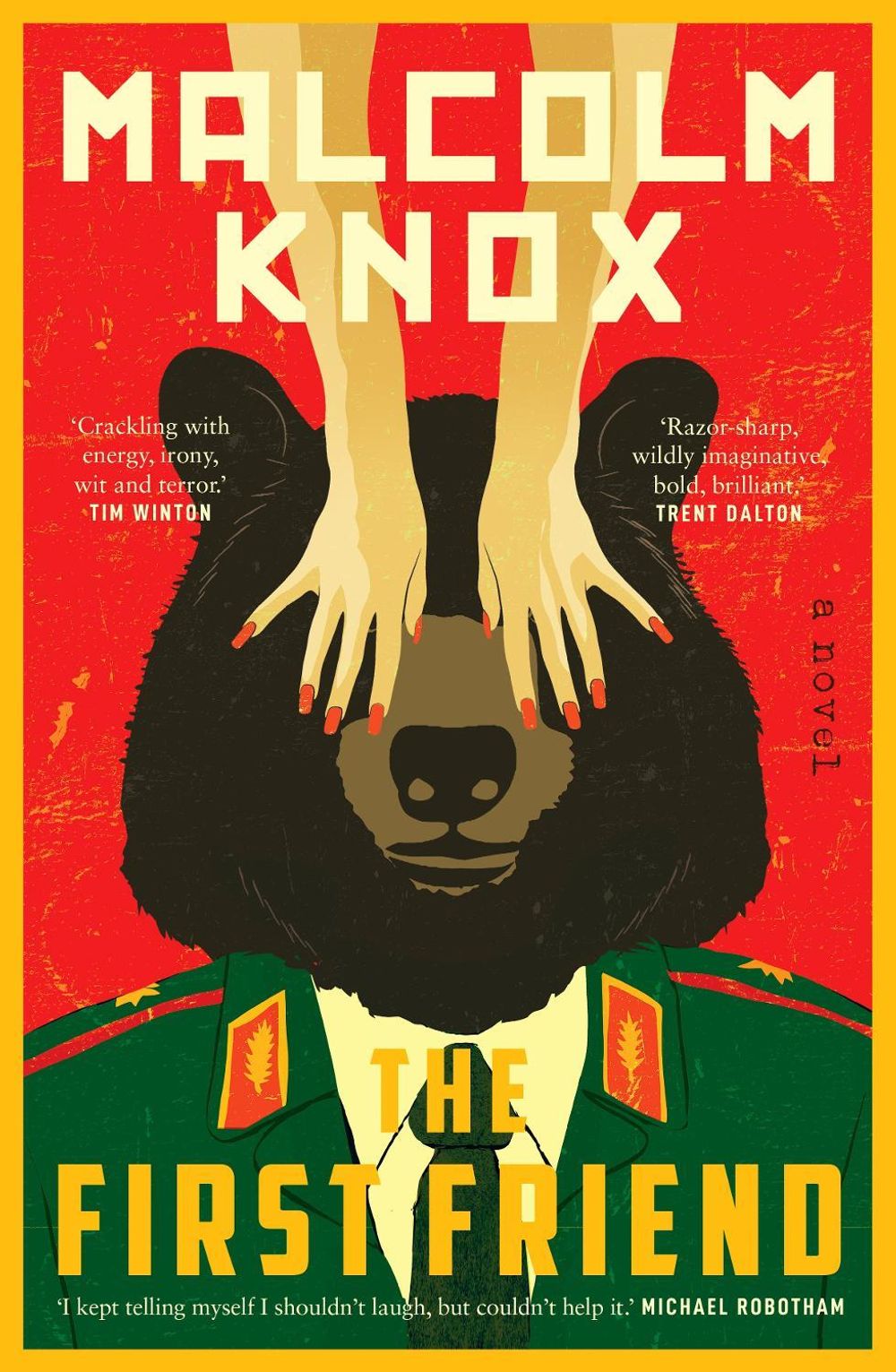 The First Friend by Malcolm Knox - ISBN: 9781761470431