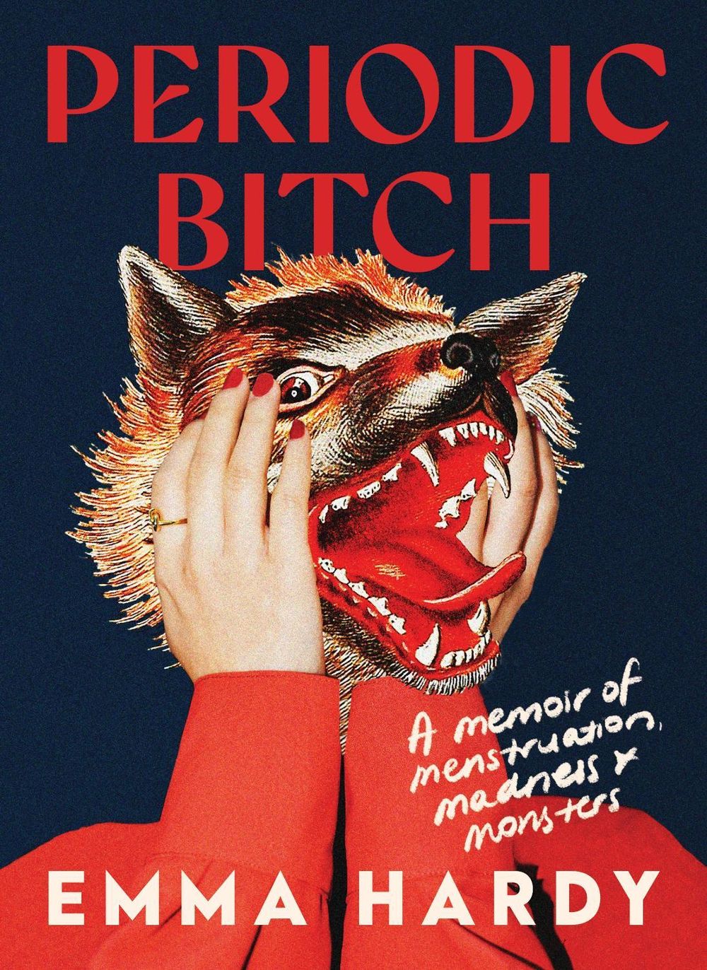 Periodic Bitch by Emma Hardy - ISBN: 9781761473593