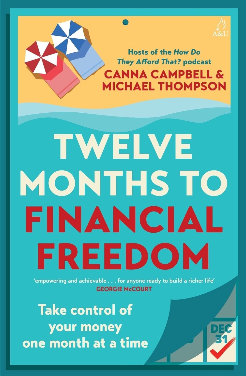 Twelve Months to Financial Freedom by Canna Campbell - ISBN: 9781761473685