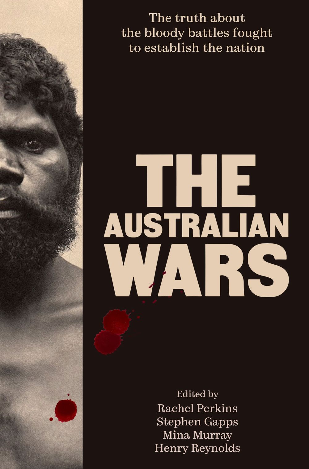 The Australian Wars by Stephen Gapps - ISBN: 9781761474392