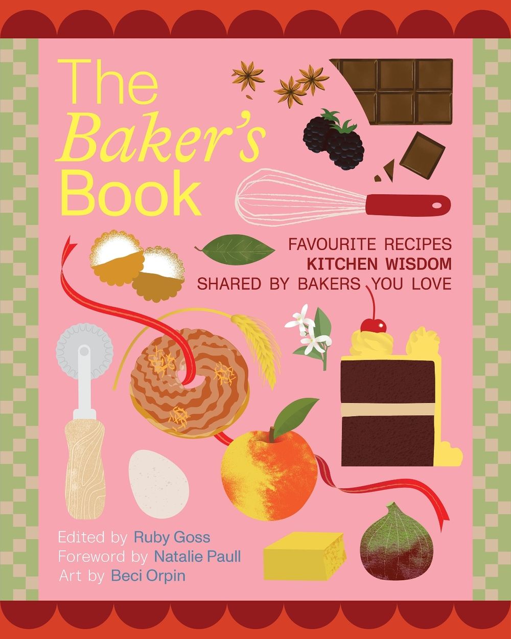 The Baker's Book | Favourite recipes and kitchen wisdom by Australian bakers you love by Ruby Goss - ISBN: 9781761500268