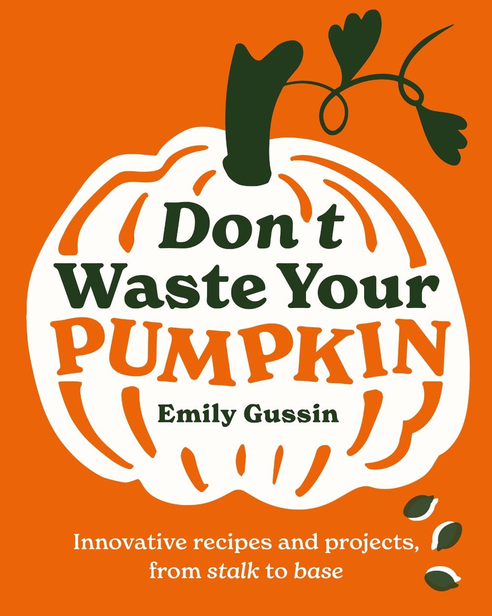 Don't Waste Your Pumpkin, 9781761500350