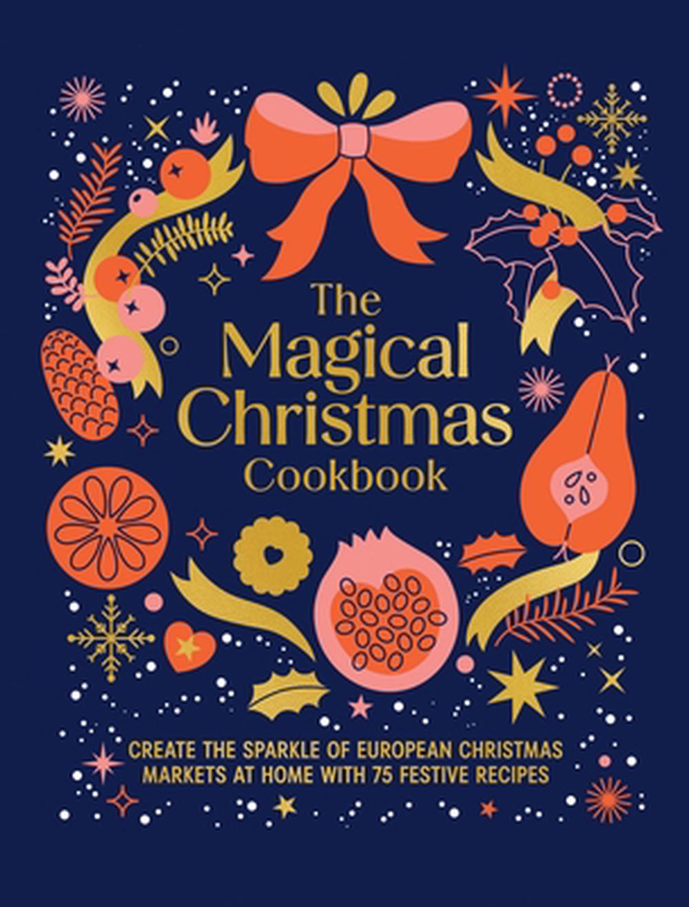 The Magical Christmas Cookbook, 9781761501142