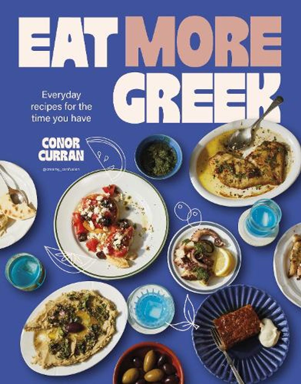 Eat More Greek by Conor Curran - ISBN: 9781761501340