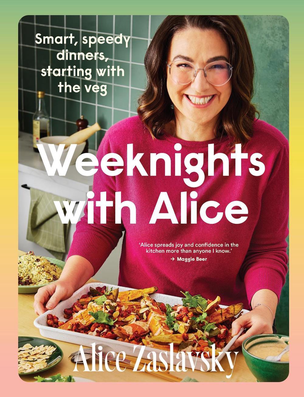 Weeknights with Alice by Alice Zaslavsky - ISBN: 9781761501425