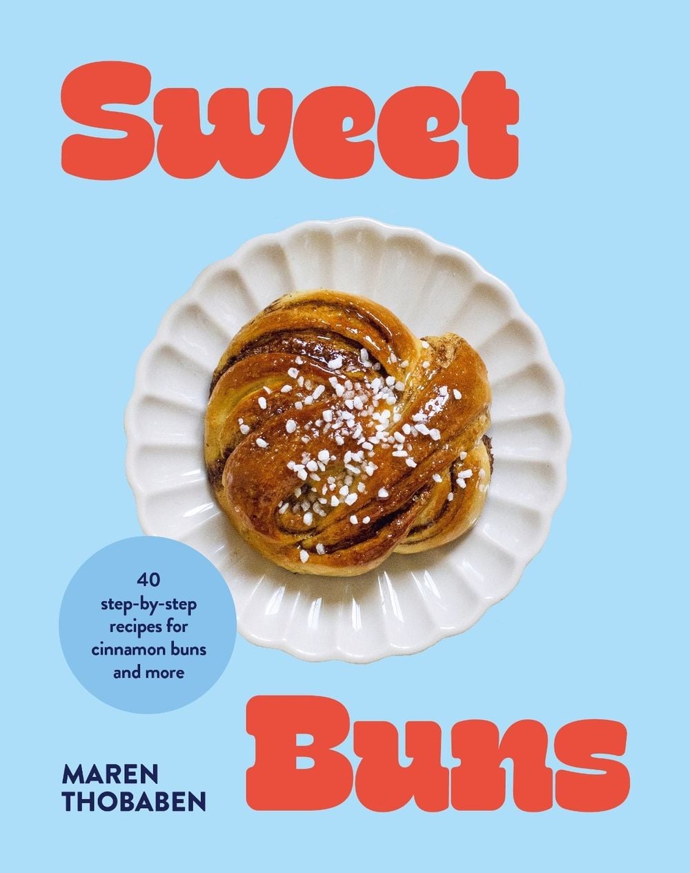 Sweet Buns by Maren Thobaben - ISBN: 9781761501555