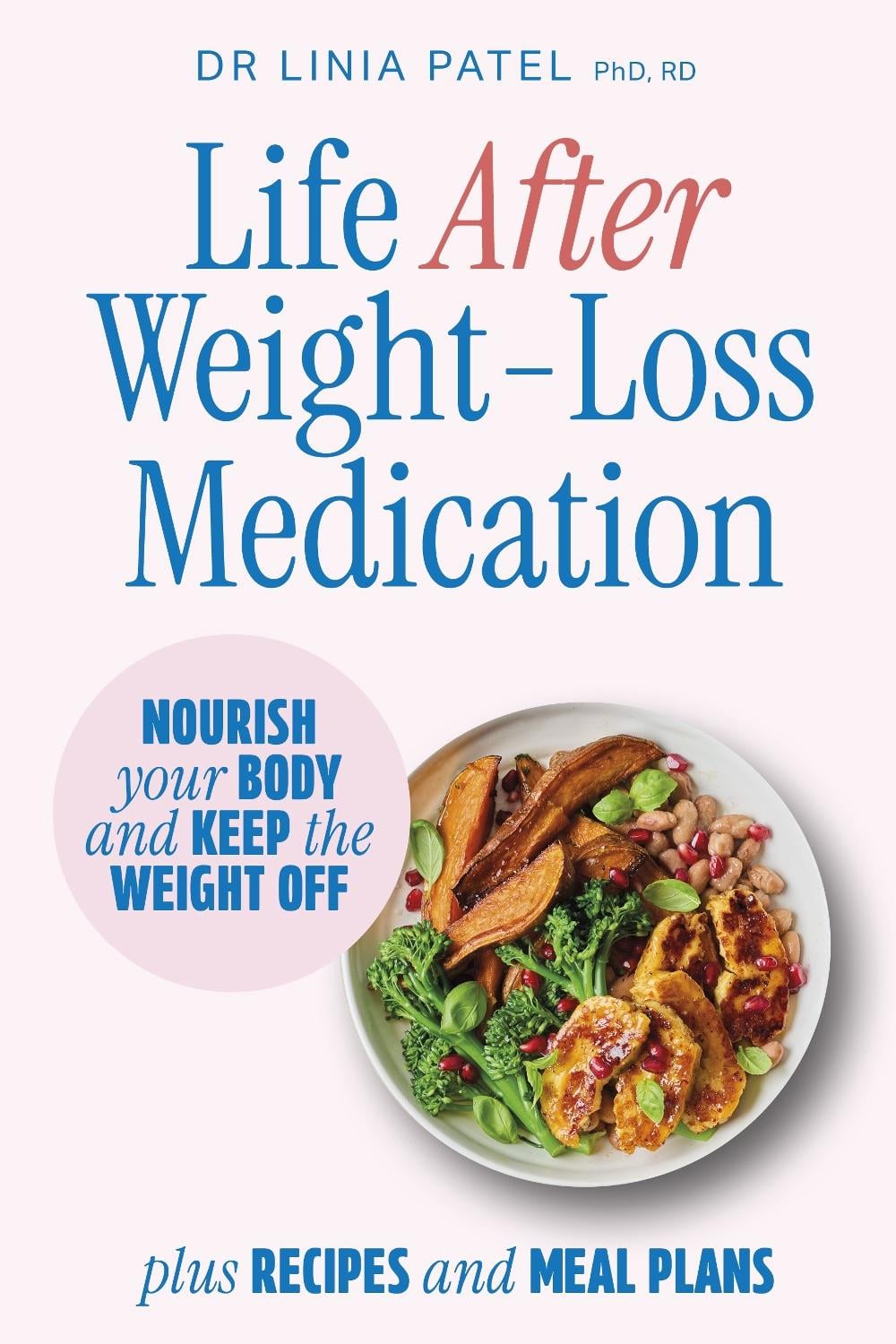 Life After Weight-Loss Medication by Linia Patel - ISBN: 9781761501593