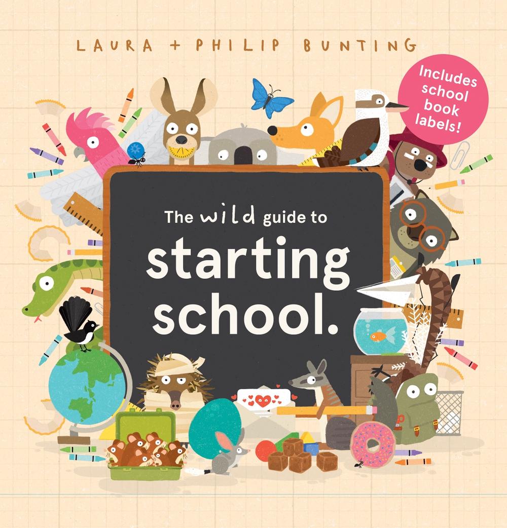The Wild Guide to Starting School (With Book Labels), 9781761521294