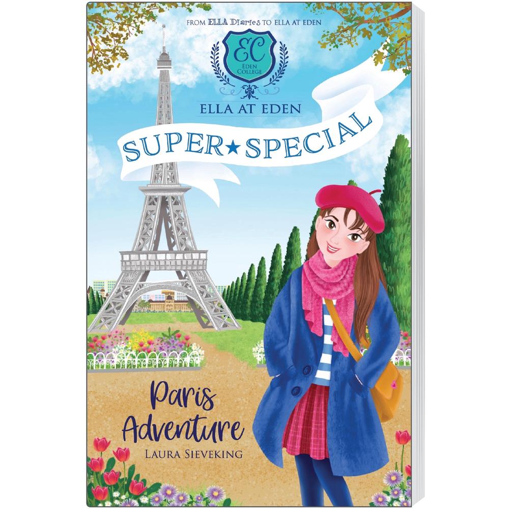 Paris Adventure (Ella at Eden: Super Special #1), 9781761521461