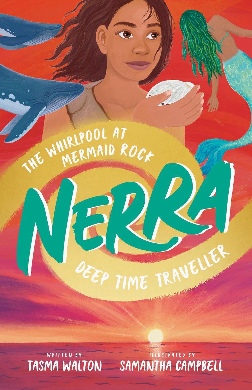 The Whirlpool At Mermaid Rock (Nerra: Deep Time Traveller #3), 9781761526718