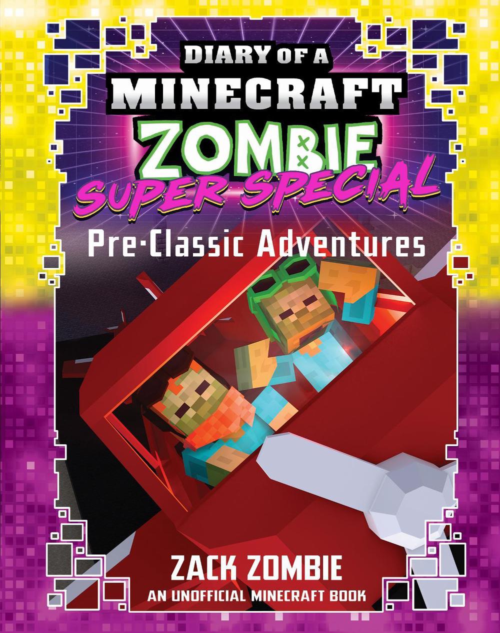 Pre-Classic Adventures (Diary Of A Minecraft Zombie: Super Special #9), 9781761526817