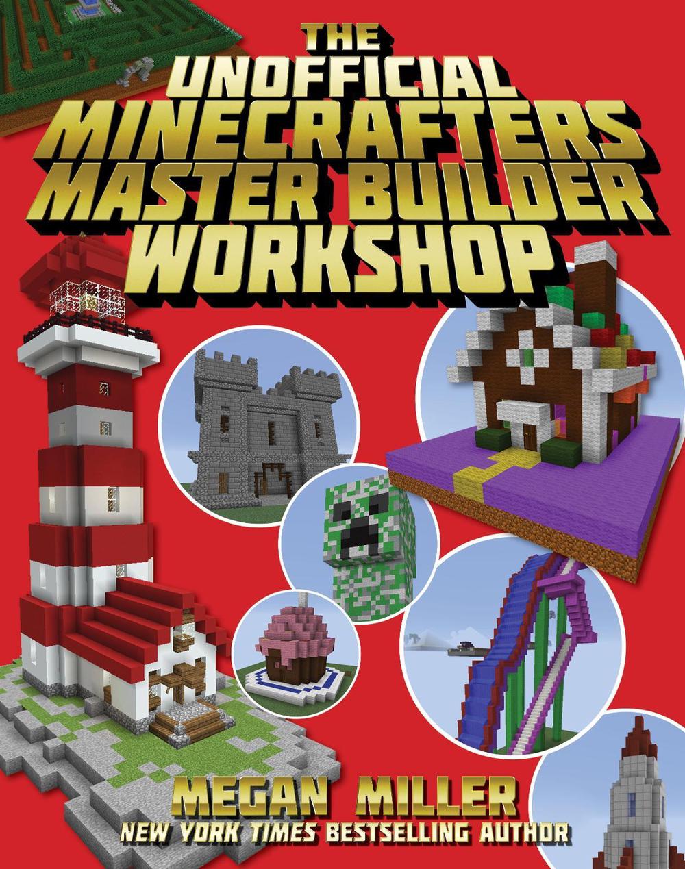 The Unofficial Minecrafters Master Builder Workshop, 9781761527678