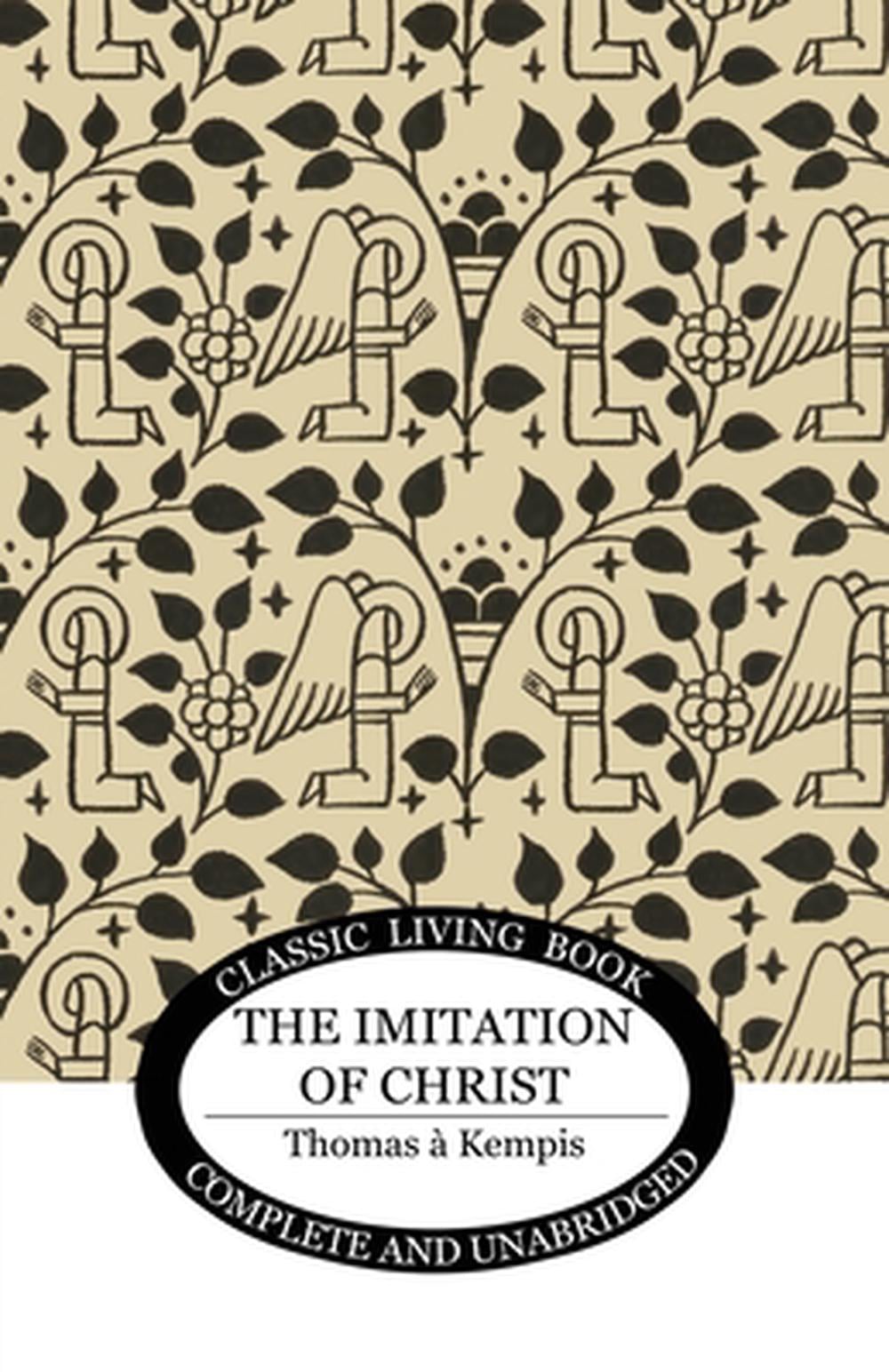 The Imitation of Christ by Thomas A. Kempis - ISBN: 9781761530937