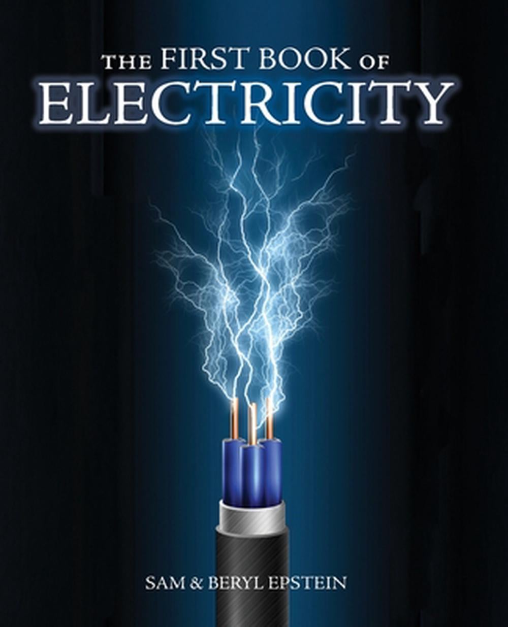 The First Book of Electricity by Sam And Beryl Epstein, Paperback ...