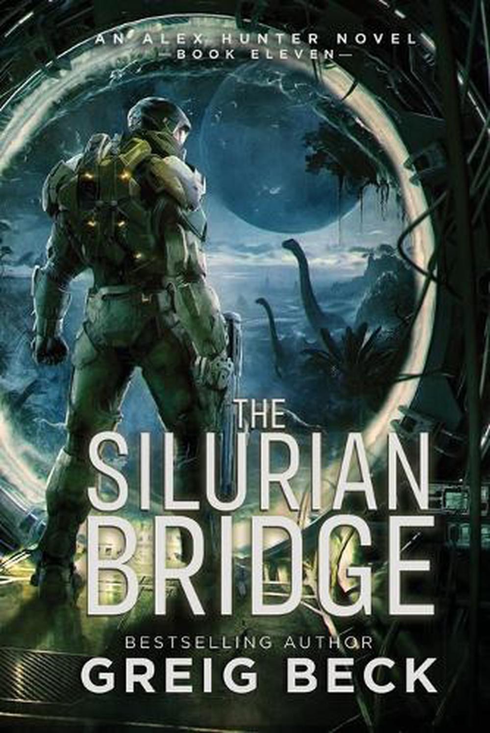 The Silurian Bridge: Alex Hunter 11, 9781761561115