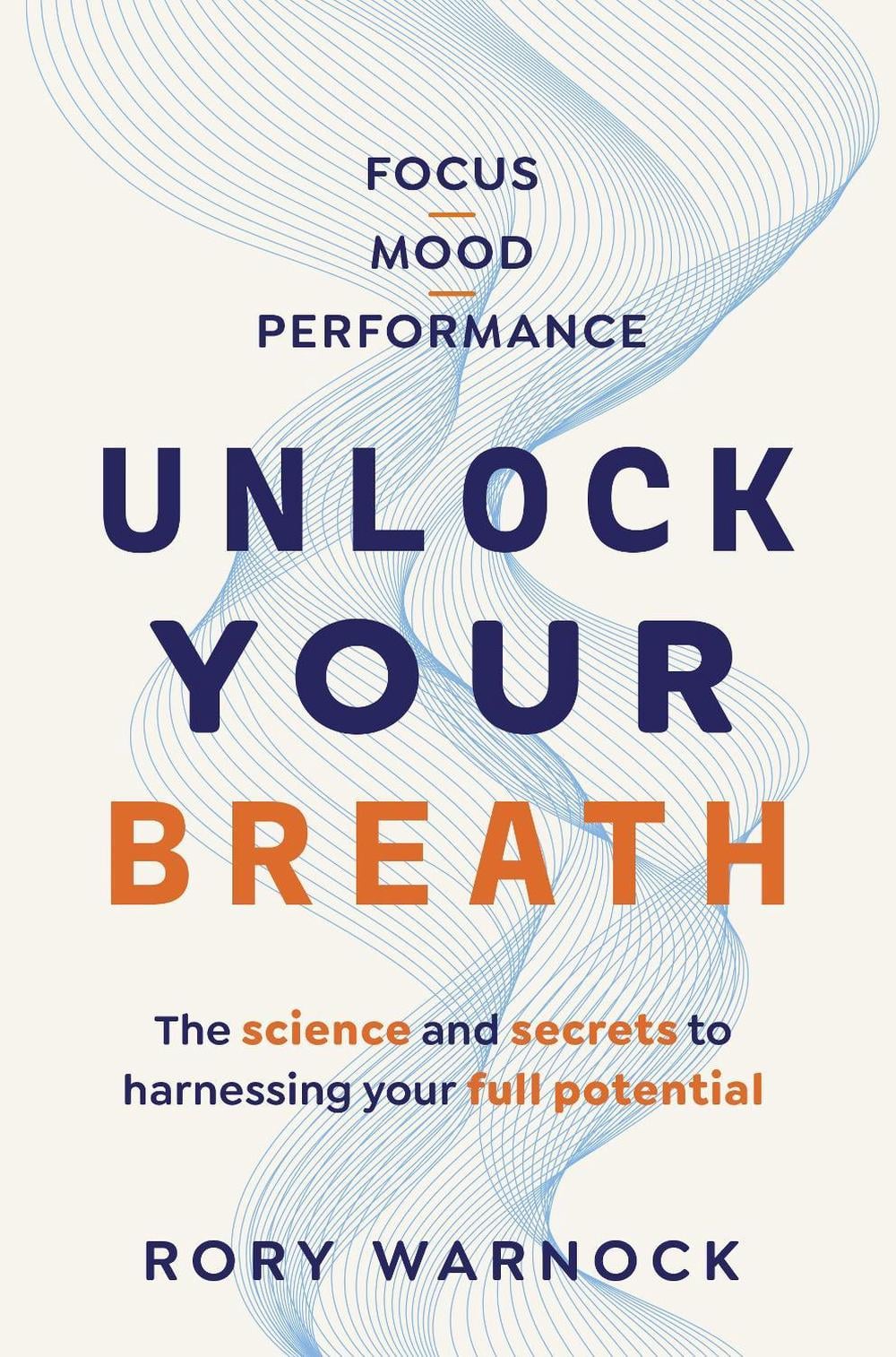 Unlock Your Breath by Rory Warnock - ISBN: 9781761561504